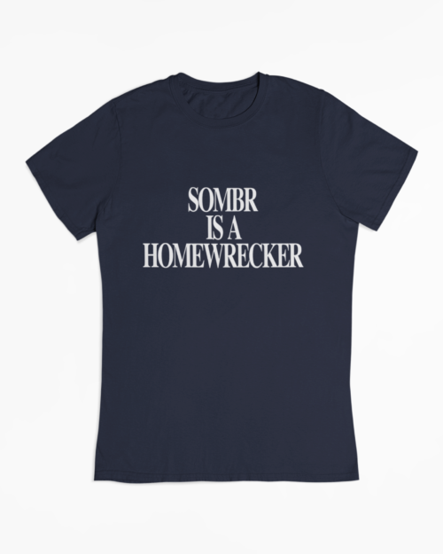 Sombr Is A Homewrecker T-Shirt